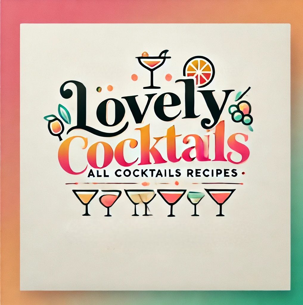 lovely cocktails : the lovely cocktail recipe instructions